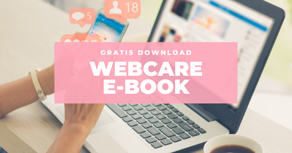 Webcare; wie zijn jouw online ambassadeurs?