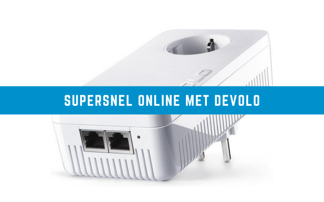 Supersnel thuiswerken met de Devolo dLAN 1200+!