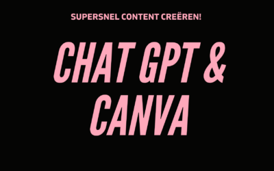 ChatGPT & Canva; supersnel content creëren