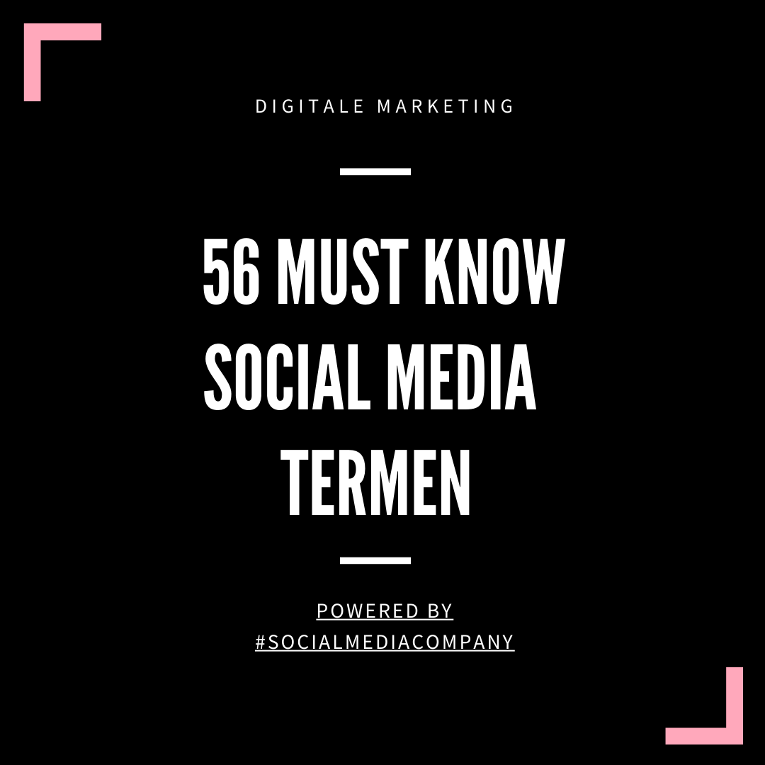 56 must know Social Media Termen GIDS