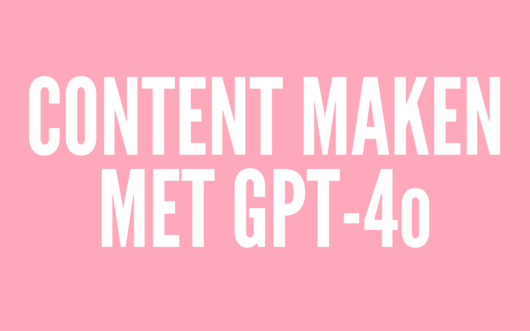 Workshop Content Maken met GPT-4o